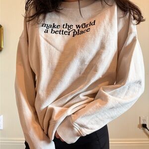 H&M Conscious Collection Graphic Sweatshirt “make the world a better place”
